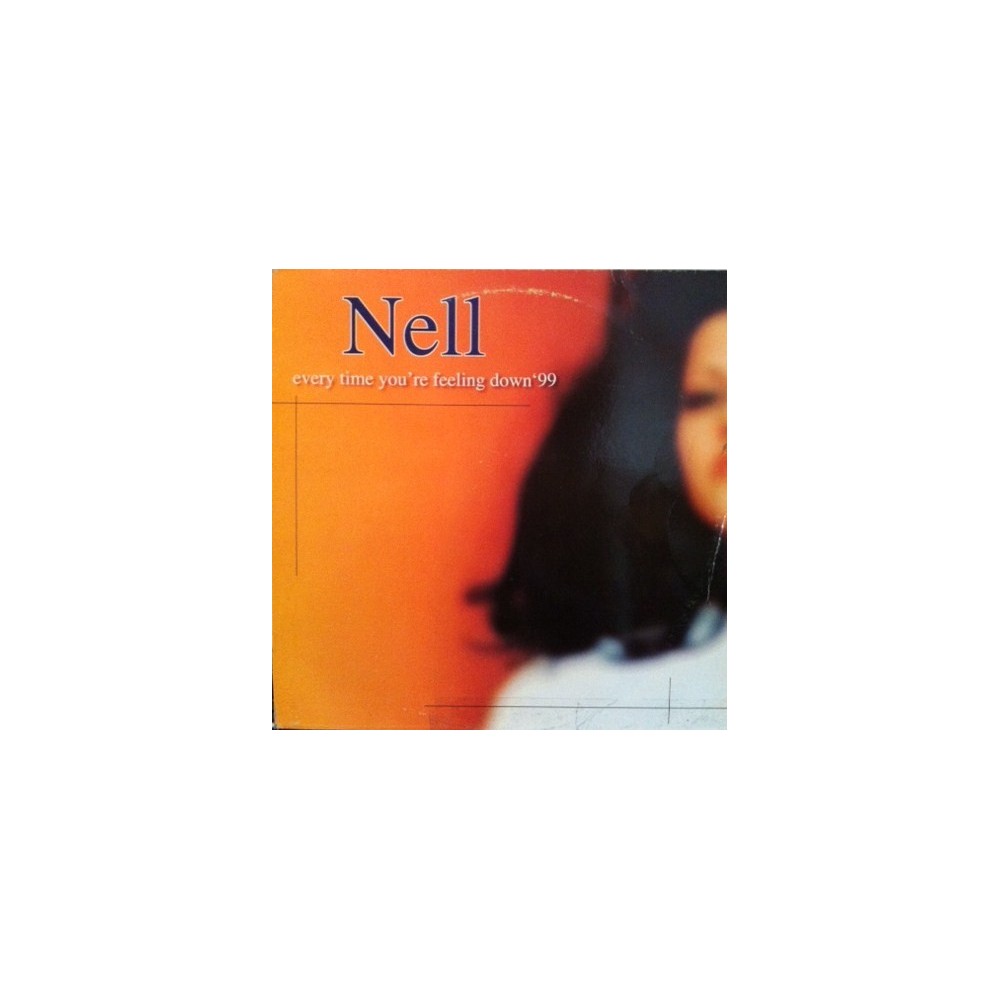 Nell – Every Time You're Feeling Down '99 (2 MANO,CANTADO PRIMERA HORA  DEL 97¡¡ SE SALE¡)
