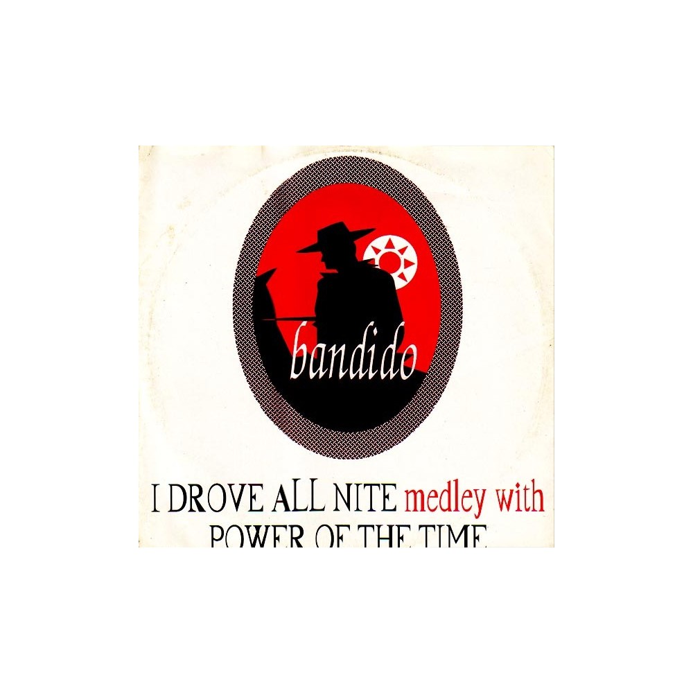 Bandido – I Drove All Nite (2 MANO,SELLO HOTLINE ,TEMAZO¡¡¡)