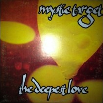 Mystic Target – The Deepest Love (2 MANO,VOCAL DE IKEYA ZANG¡¡)