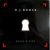 DJ Roman – House Is Mine (2 MANO,TEMAZO DEL 96¡¡)