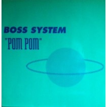 Boss System – Pom Pom (CONTRASÑA RECORDS,NUEVO)