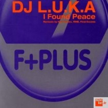 DJ Luka - I Found Peace (COPIAS NUEVAS,SELLO F+PLUS))