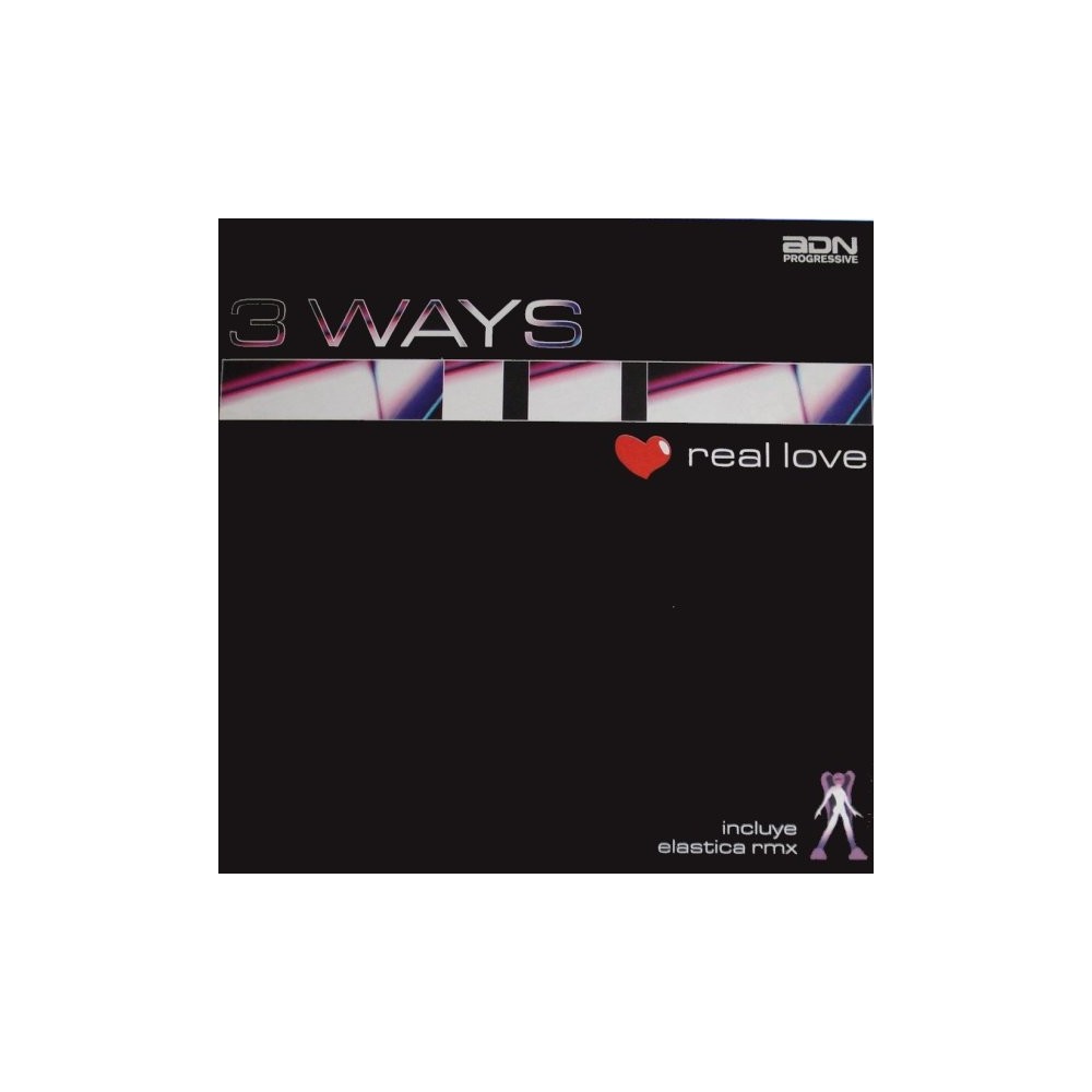 3 Ways - Real Love(Temazo¡¡)