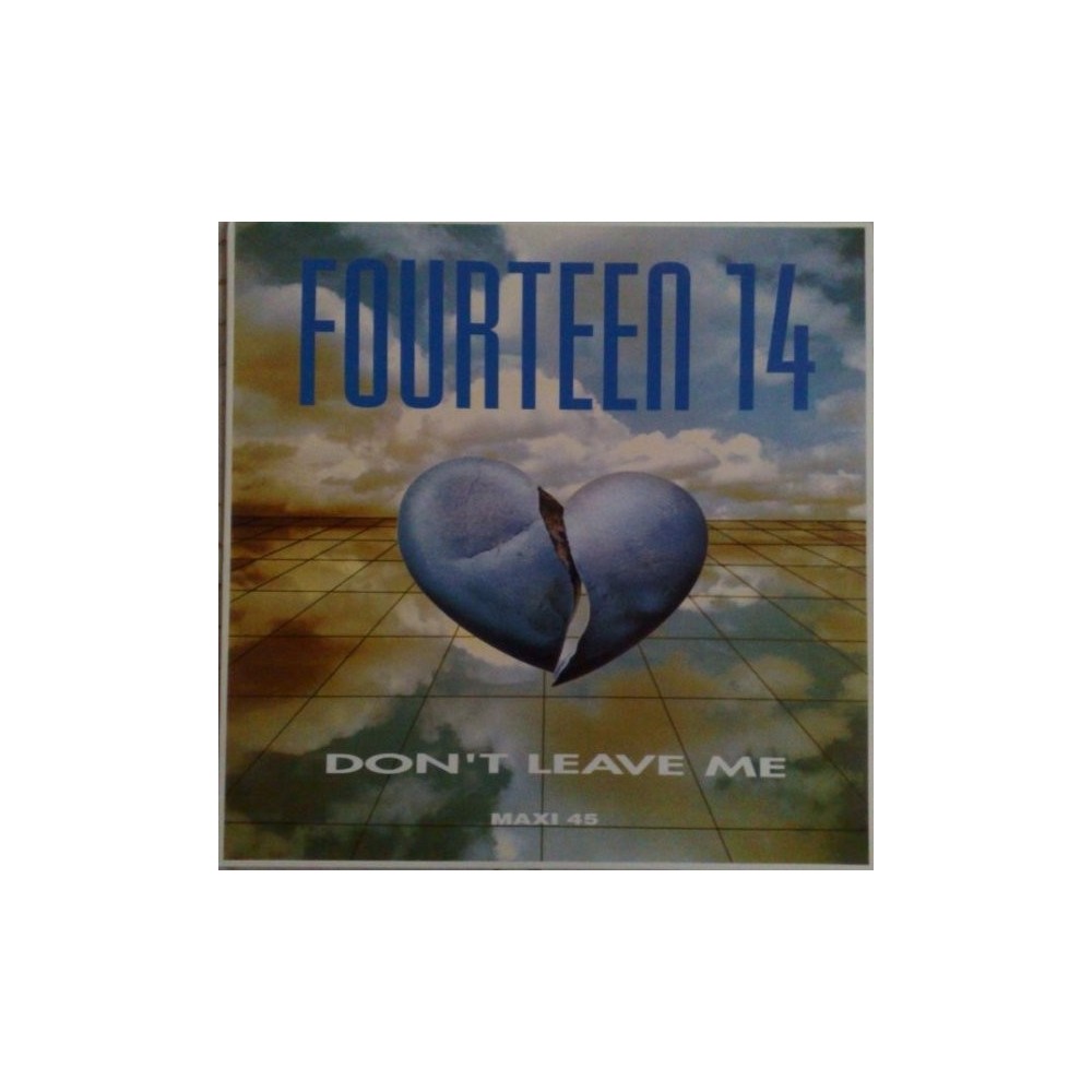 Fourteen 14 - Don't Leave Me (2 MANO,TEMÓN REMEMBER¡¡)