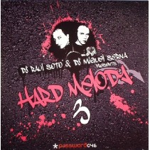 DJ Raúl Soto & DJ Miguel Serna - Presents - Hard Melody 3