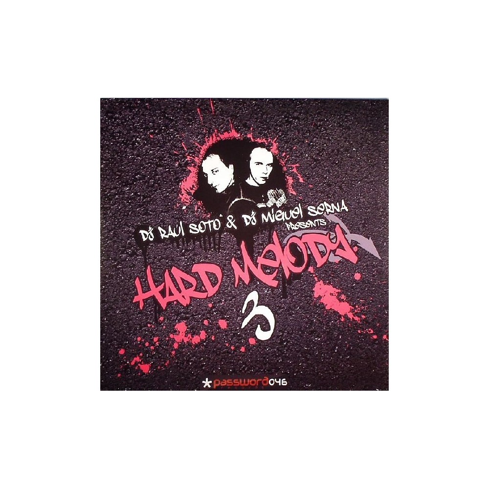 DJ Raúl Soto & DJ Miguel Serna - Presents - Hard Melody 3
