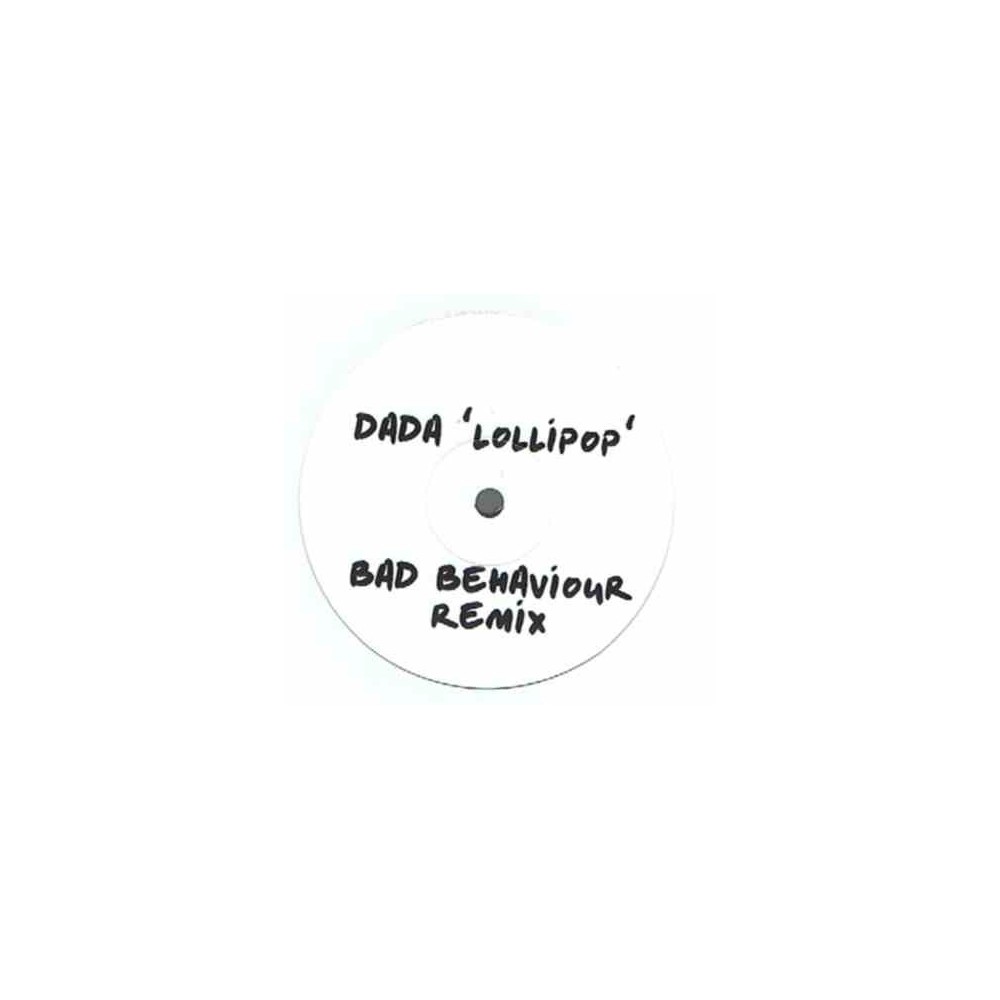 Dada  – Lollipop (Bad Behaviour Remix) 