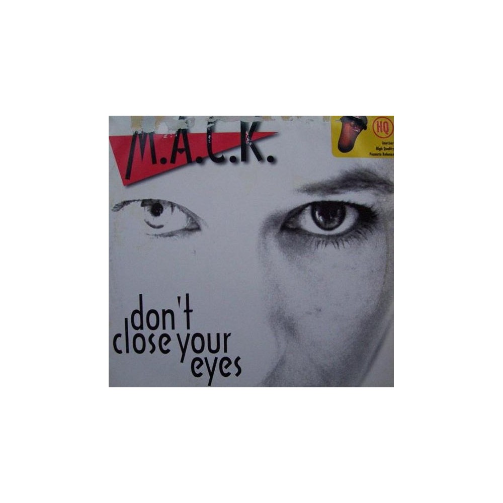MACK – Don't Close Your Eyes (2 MANO,MELODIA DEL 97¡¡)