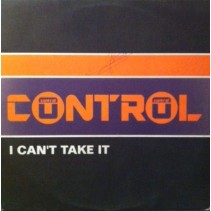 Control  – I Can't Take It / Longevity 
