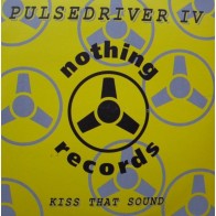 Pulsedriver IV - Kiss That Sound (2 MANO,COPIA IMPORT ,CLASICAZO COLISEUM¡¡)