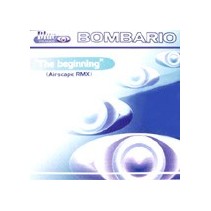 Bombario – The Beginning (Airscape RMX) (2 MANO,MELO DEL 2000¡)