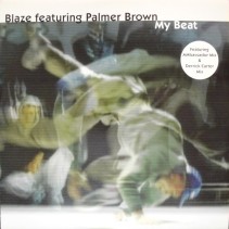 Blaze Featuring Palmer Brown – My Beat (2 MANO,BASE TECH¡¡)