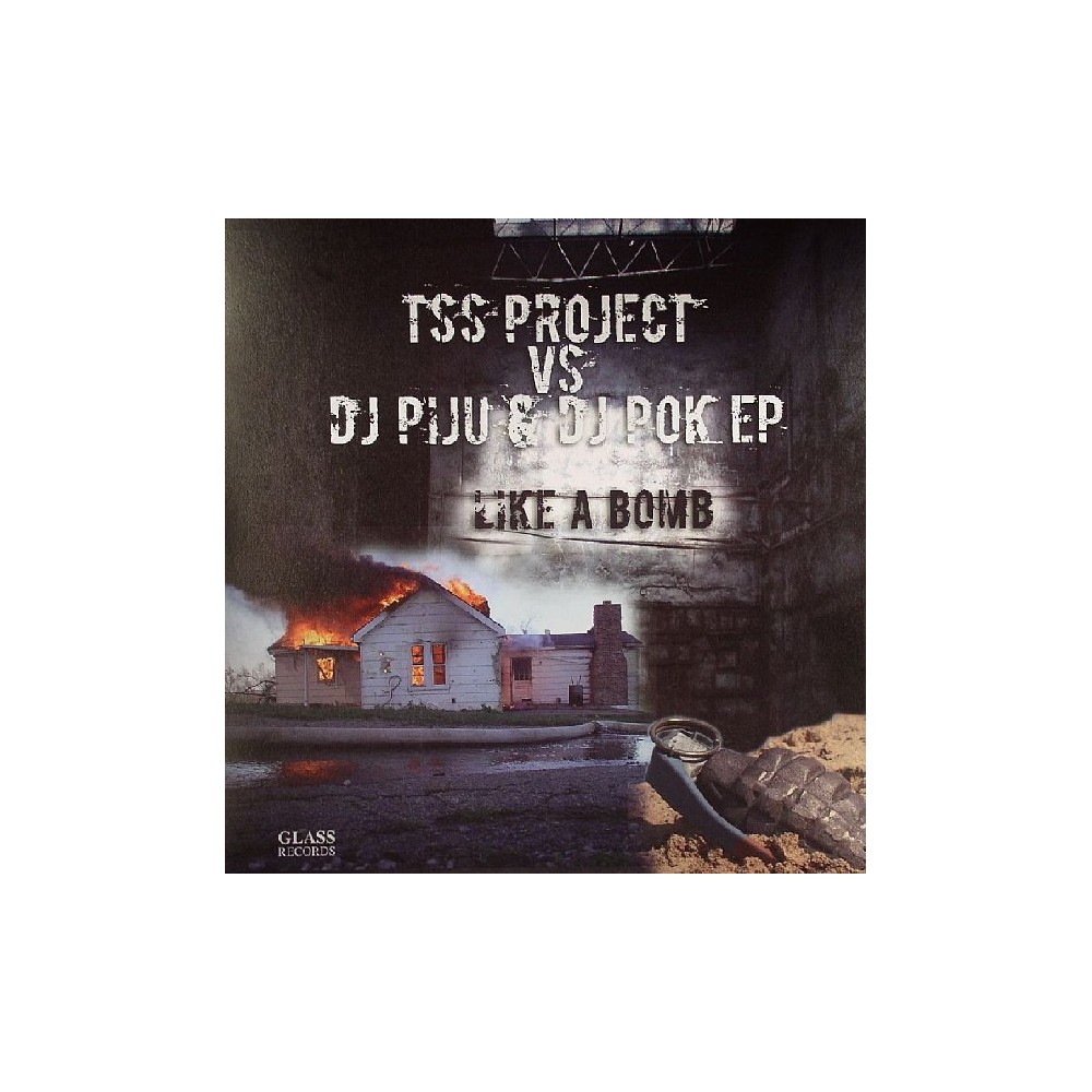 TSS Project vs. DJ Piju & DJ Pok  - Like A Bomb EP