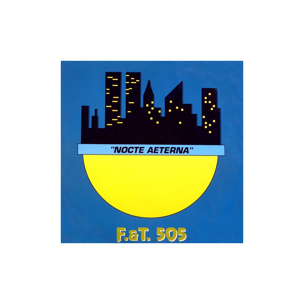 F & T 505 – Nocte Aeterna (2 MANO,TEMAZO TECHNO DEL 92¡¡)