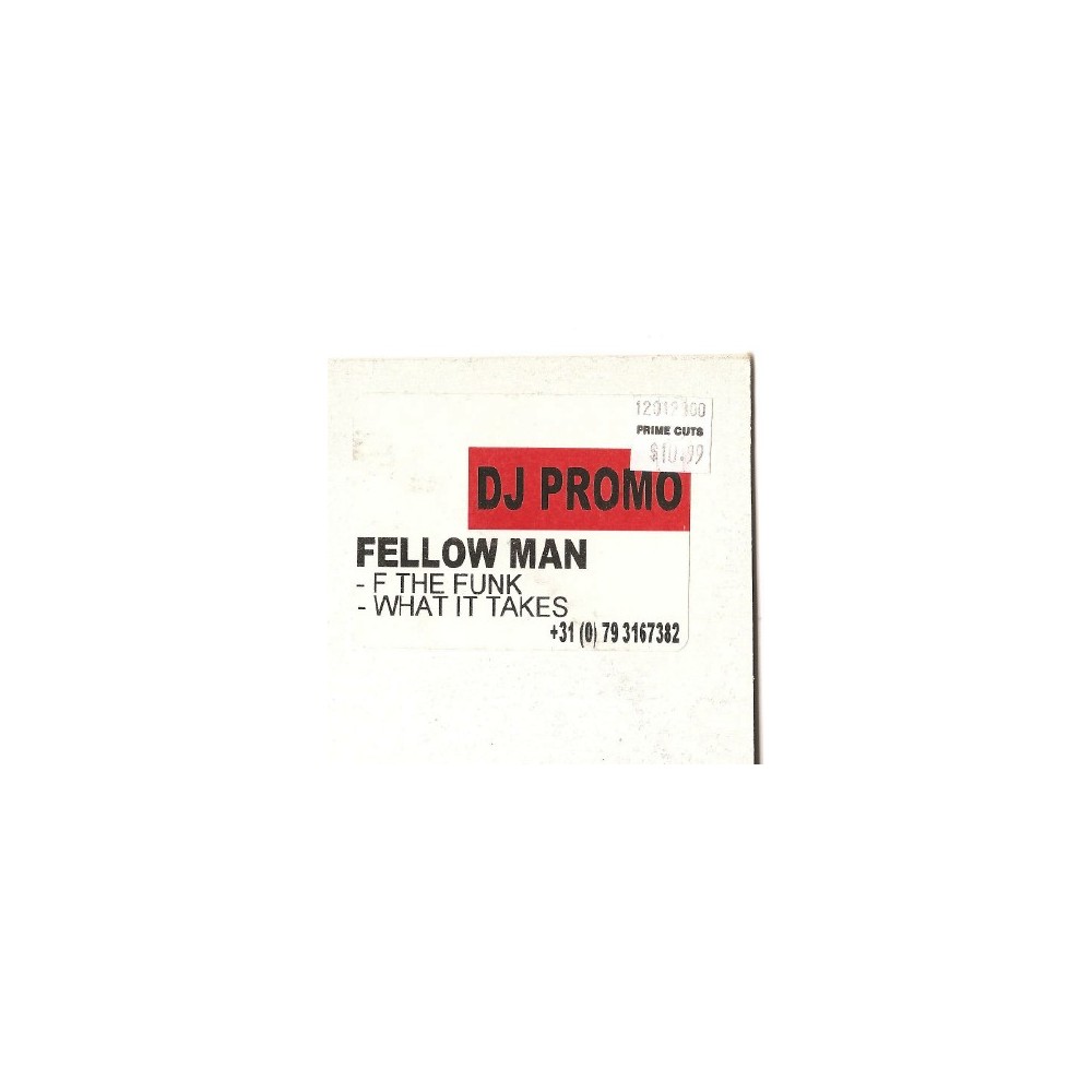 Fellow Man – F The Funk / What It Takes (2 MANO,TECH-HOUSE AÑO 99¡¡)