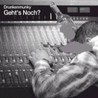 Drunkenmunky  - Geht's Noch?