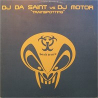 DJ Da Saint vs. DJ Motor – Trainspotting (2 MANO,SELLO UPTEMPO¡)
