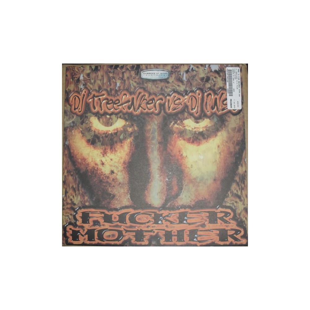 DJ Treefulker vs. DJ Pulse  – Fucker Mother (NUEVECITO¡¡)