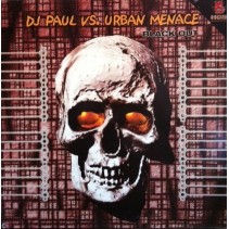DJ Paul vs. Urban Menace – Blackout (2 MANO,SELLO HCB.PELOTAZO B2¡))