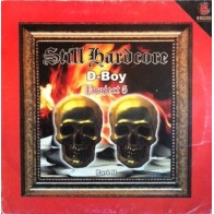D-Boy Project 5 - Part 2 - Still Hardcore (2 MAN0,SELLO HCB¡)