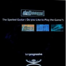 Delbosque – The Spelled Guitar (NUEVO,SELLO TEMPROGRESSIVE)