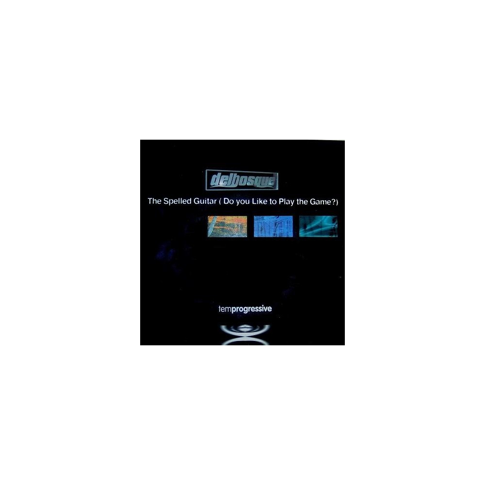 Delbosque – The Spelled Guitar (NUEVO,SELLO TEMPROGRESSIVE)