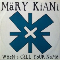 Mary Kiani – When I Call Your Name (NUEVO,TEMAZO¡¡)