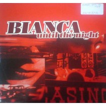 Bianca  – Until The Night (2 MANO,TEMAZO ITALO¡¡)