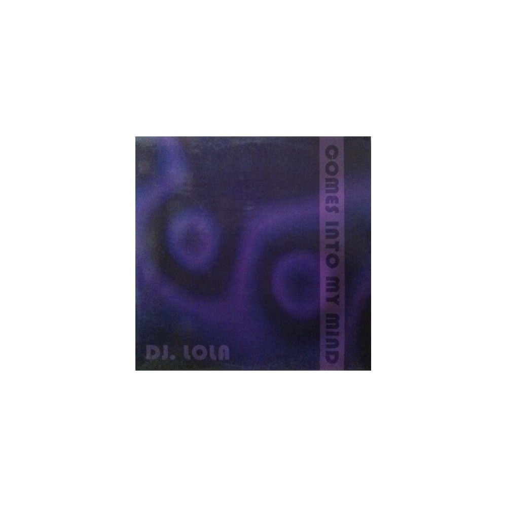 Dj Lola - Comes into my mind (2 MANO,MELODIA MUY BUENA.SELLO ASAKO¡¡)