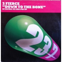 2 Fierce – Down To The Bone (2 MANO,BASUCO HARDHOUSE¡¡)