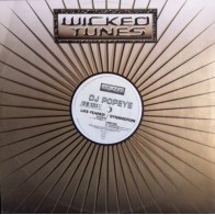 DJ Popeye – Like Feared / Dynamotion (2 MANO,SELLO WICKED TUNES¡)