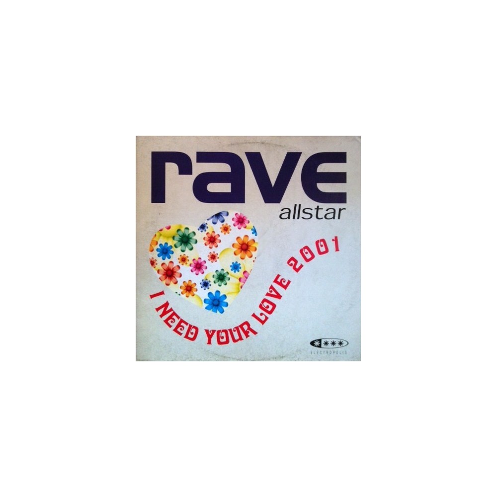 Rave Allstars – I Need Your Love 2001 (2 MANO,CABRA MUY BUENA¡)