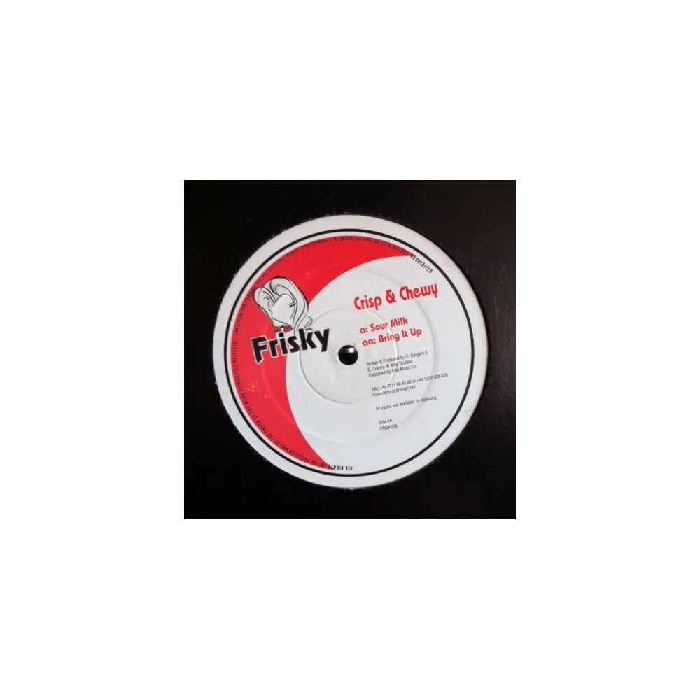 Crisp & Chewy – Sour Milk / Bring It Up (2 MANO,HARDHOUSE.COMO NUEVO¡¡)