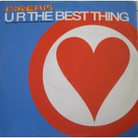 Dream – U R The Best Thing (Mixes) REMIX BUENO,SE SALE¡¡  NUEVO¡