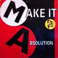 Absolution – Make It (2 MANO,REMEMBER 90'S¡)
