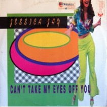 Jessica Jay – Can't Take My Eyes Off You (2 MANO,TEMAZOS ITALO¡¡)