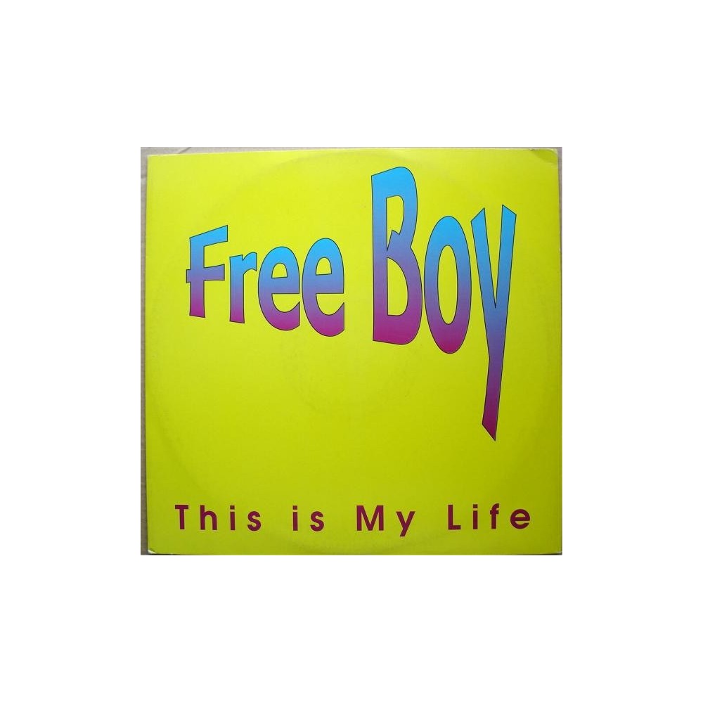 Free Boy – This Is My Life  (2 MANO,CANTADO ITALO¡¡)
