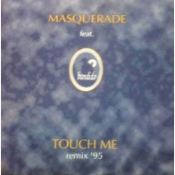 Masquerade Feat. Bandido – Touch Me '95 
