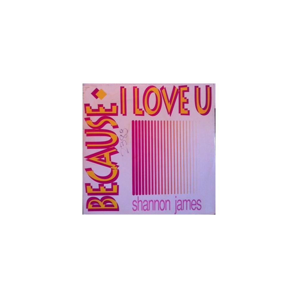 Shannon James – Because I Love You 