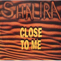 Shalira – Close To Me