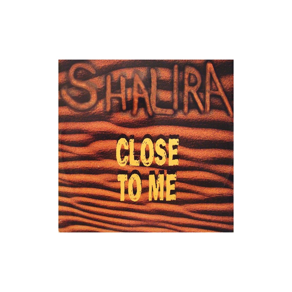 Shalira – Close To Me