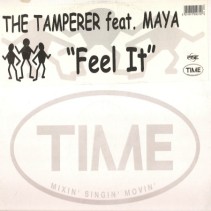 The Tamperer feat Maya - Feel It(Copia importación¡)