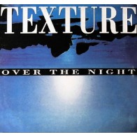 Texture – Over The Night