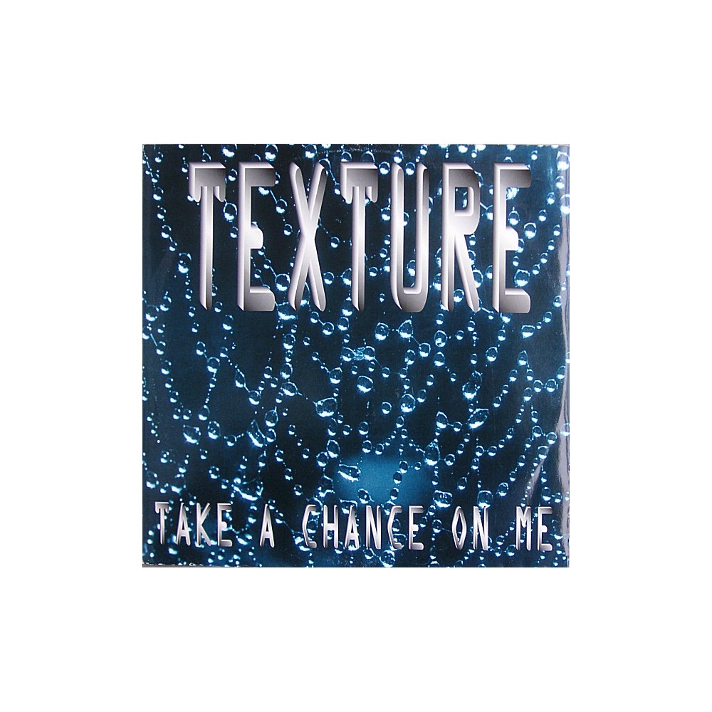 Texture – Take A Chance On Me