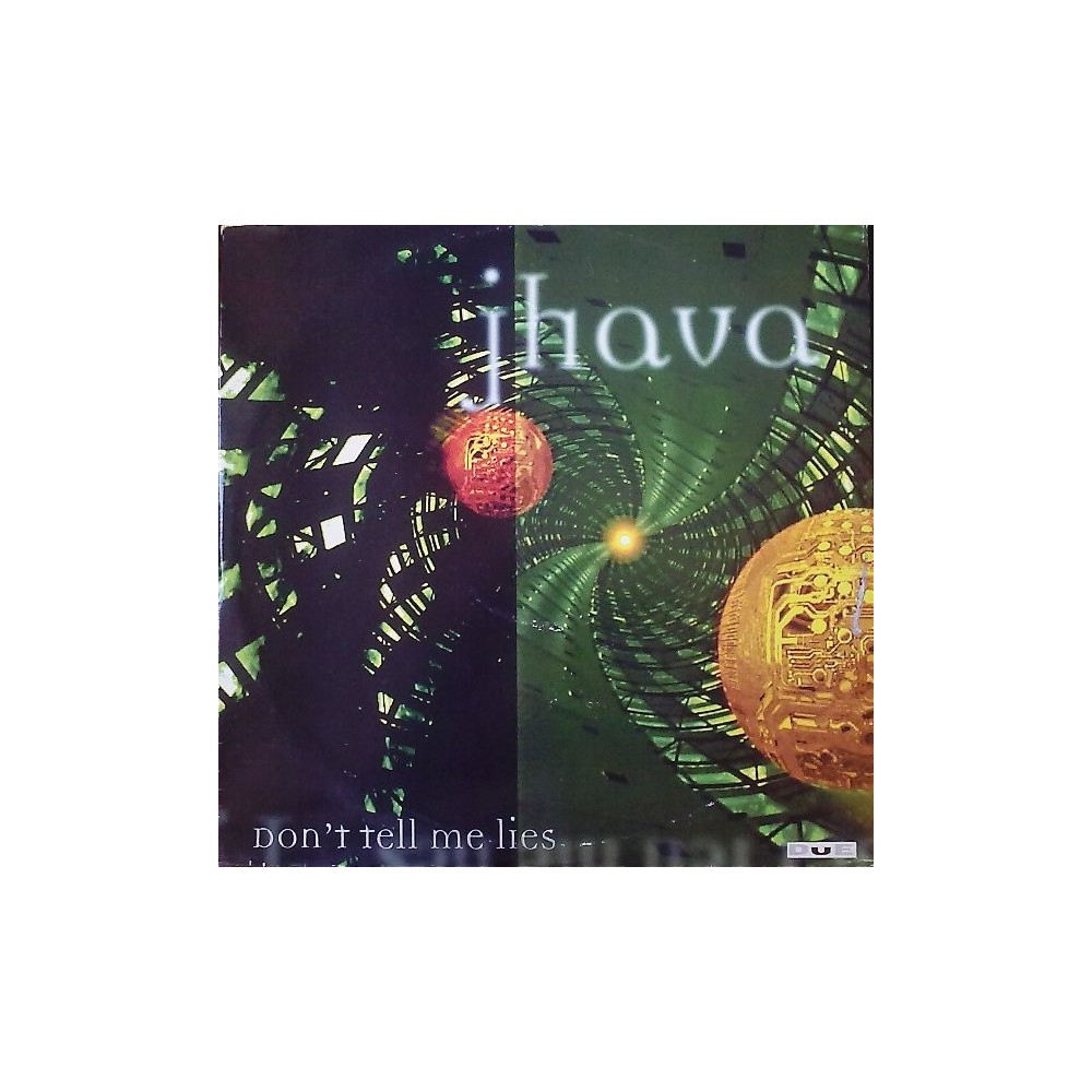 Jhava – Don't Tell Me Lies
