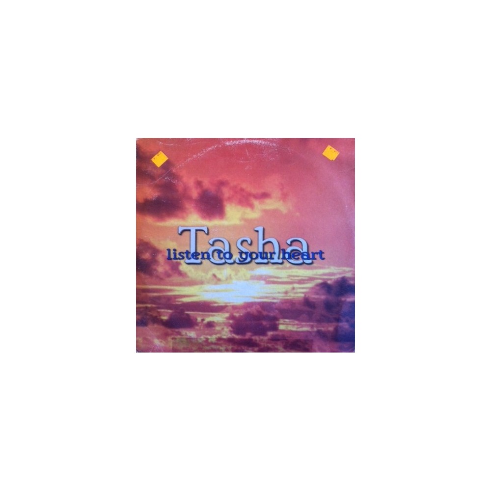 Tasha  – Listen To Your Heart 