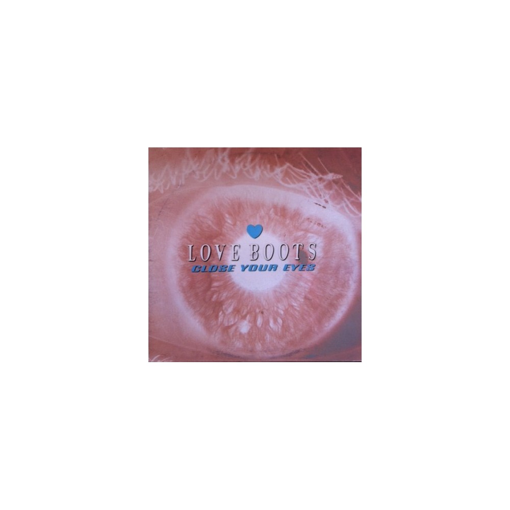 Love Boots – Close Your Eyes