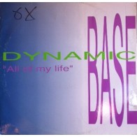 Dynamic Base – All Of My Life 