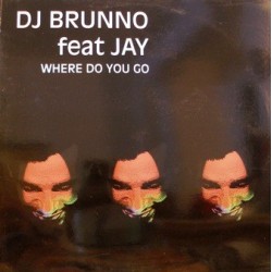 DJ Brunno – Where Do You Go 