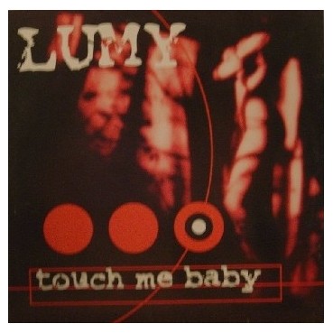 Lumy – Touch Me Baby 